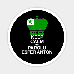 Keep Calm And Parolu Esperanton (Esperanto) Magnet